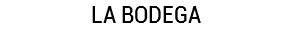 LA BODEGA